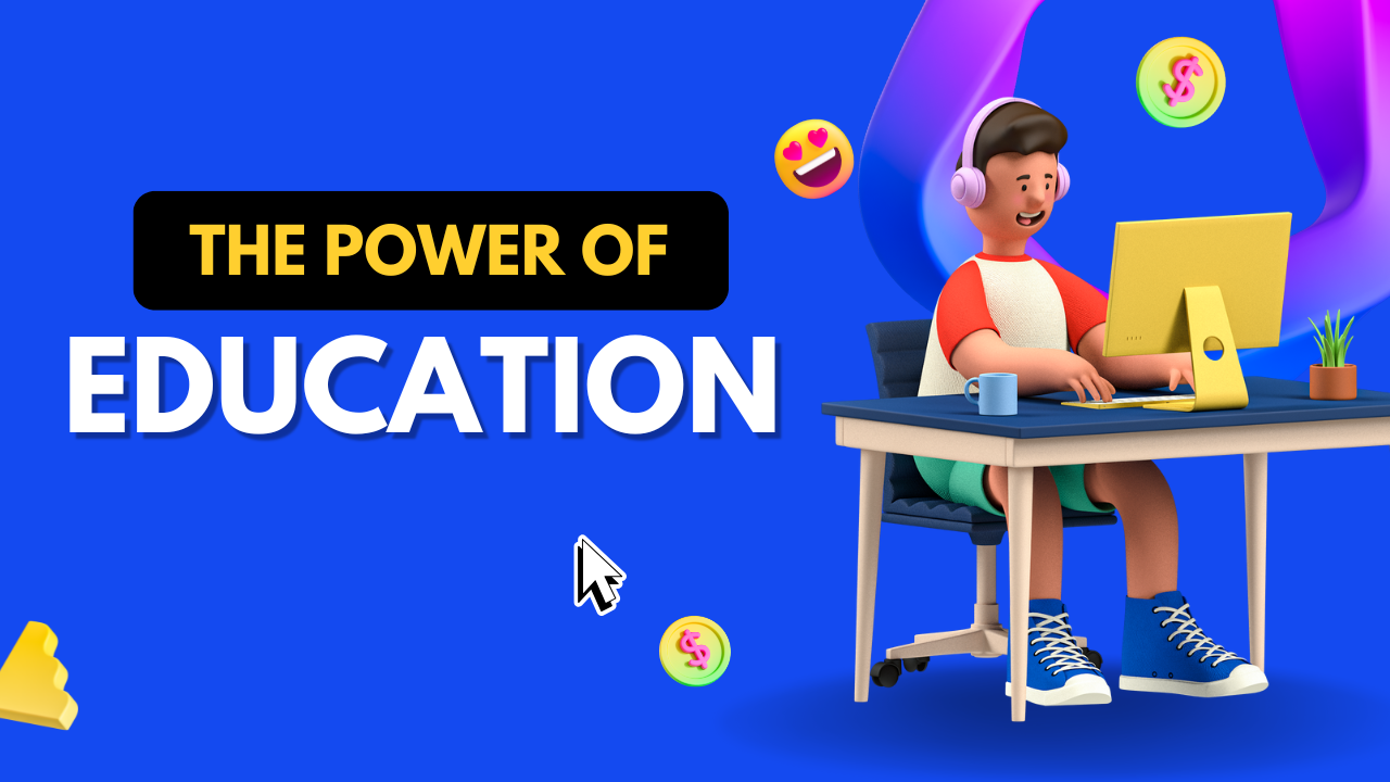 The Power of Education